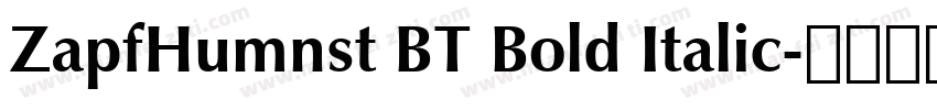 ZapfHumnst BT Bold Italic字体转换